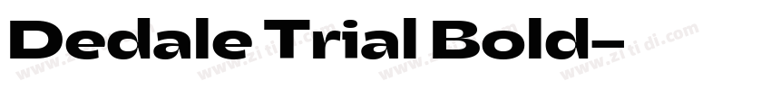 Dedale Trial Bold字体转换